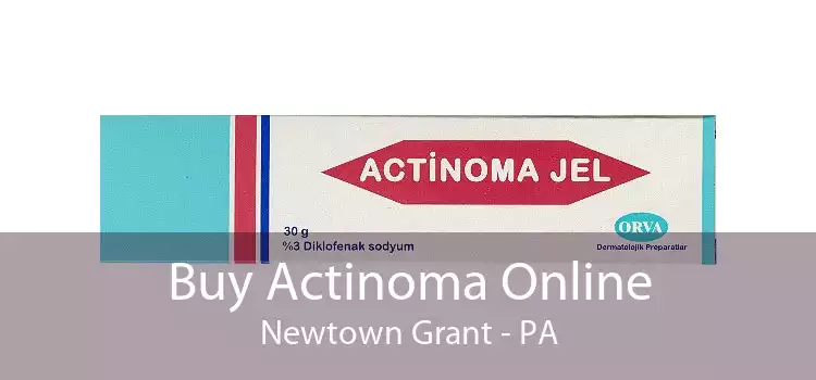 Buy Actinoma Online Newtown Grant - PA