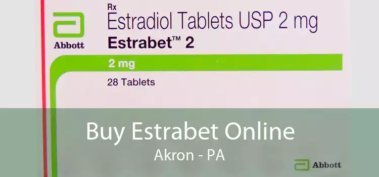 Buy Estrabet Online Akron - PA