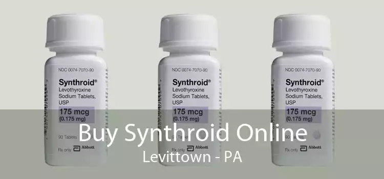 Buy Synthroid Online Levittown - PA